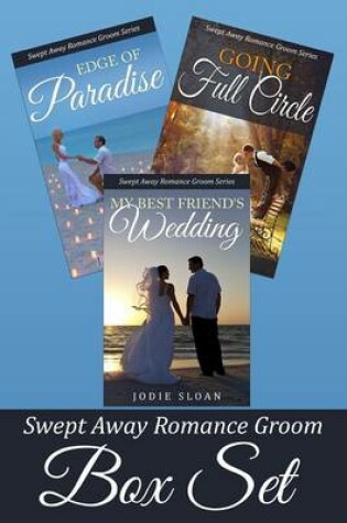 Cover of Swept Away Romance Groom Box Set