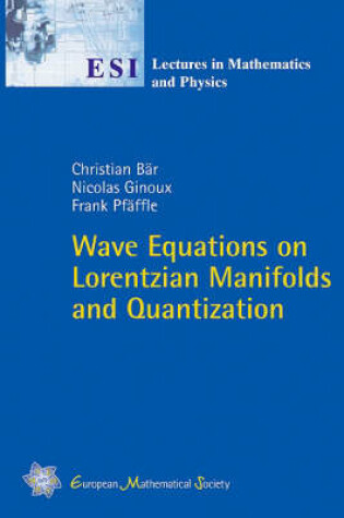 Cover of Wave Equations on Lorentzian Manifolds and Quantization