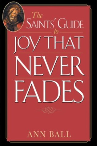 Cover of The Saints' Guide to Joy That Never Fades