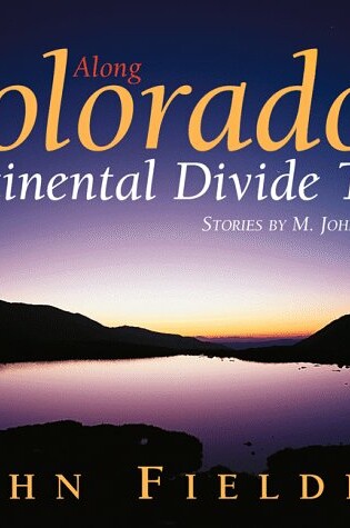 Cover of Along Colorado's Continental Divide Trail