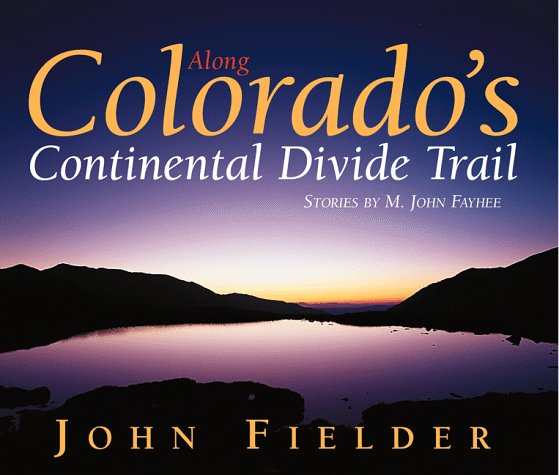 Cover of Along Colorado's Continental Divide Trail