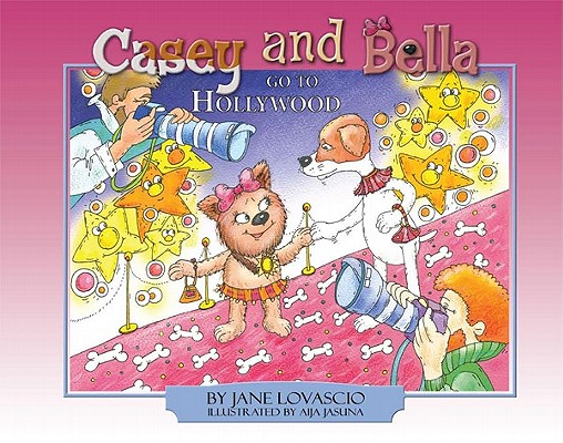 Book cover for Casey and Bella Go to Hollywood