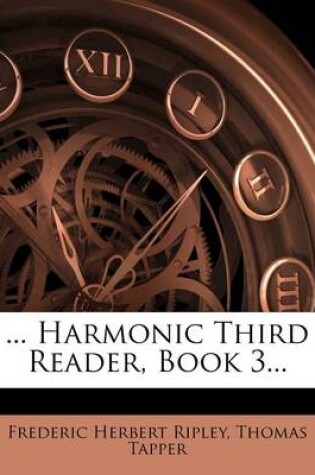 Cover of ... Harmonic Third Reader, Book 3...