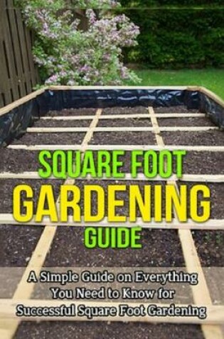 Cover of Square Foot Gardening Guide