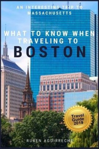 Cover of What to know when traveling to Boston