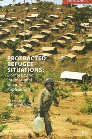 Cover of Protracted Refugee Situations: Domestic and International Security Implications