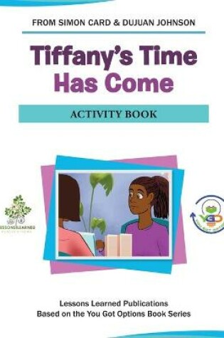 Cover of Tiffany's Time Has Come Activity Book