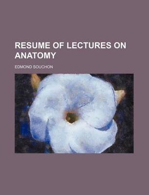 Book cover for Resume of Lectures on Anatomy