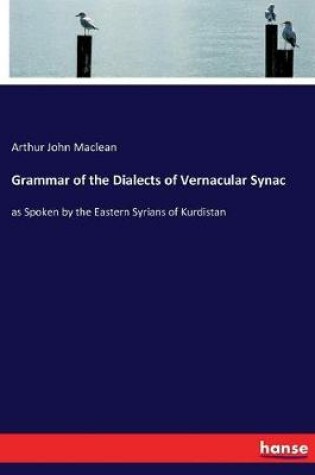 Cover of Grammar of the Dialects of Vernacular Synac