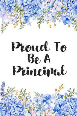 Book cover for Proud To Be A Principal