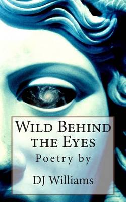 Book cover for Wild Behind the Eyes