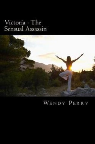 Cover of Victoria - The Sensual Assassin
