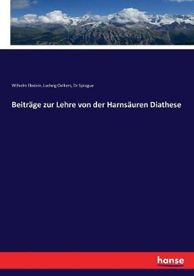 Book cover for Beiträge zur Lehre von der Harnsäuren Diathese