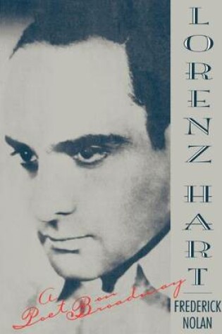 Cover of Lorenz Hart: A Poet on Broadway