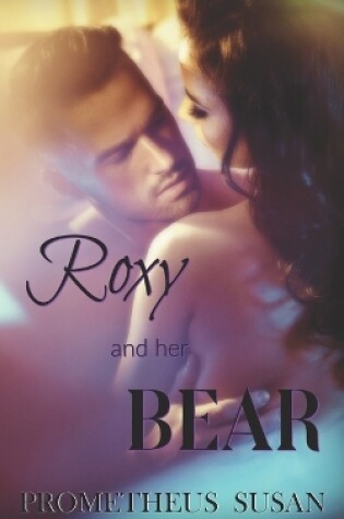 Cover of Roxy and Her Bear