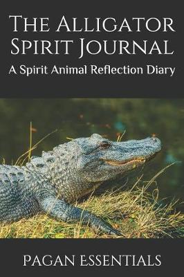 Book cover for The Alligator Spirit Journal