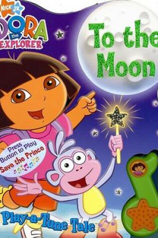 Cover of Dora the Explorer to the Moon