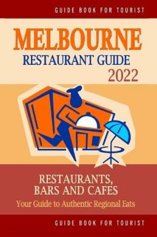 Cover of Melbourne Restaurant Guide 2022