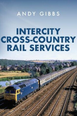 Cover of InterCity Cross-country Rail Services