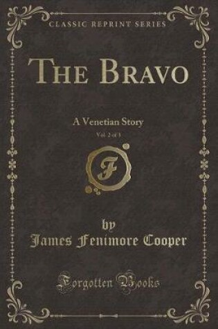 Cover of The Bravo, Vol. 2 of 3