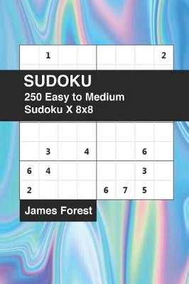Book cover for 250 Easy to Medium Sudoku X 8x8