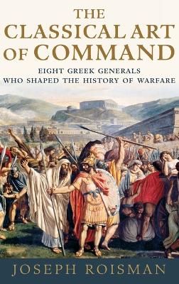 Book cover for The Classical Art of Command