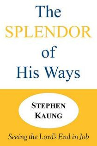 Cover of The Splendor of His Ways