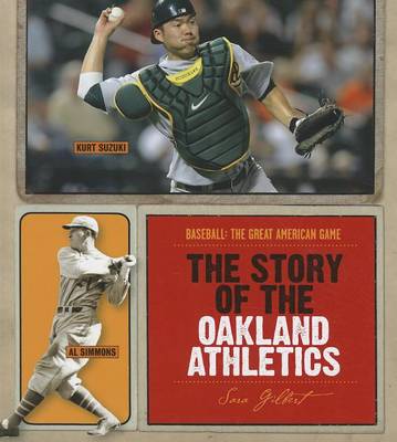 Book cover for The Story of the Oakland Athletics