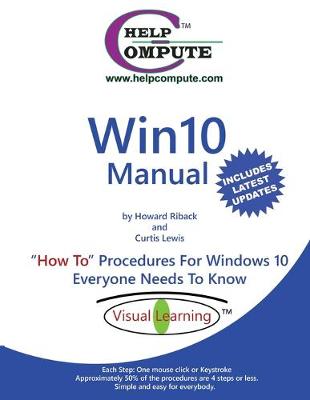 Cover of Win10 Manual "How To" Procedures For Windows 10 Everyone Needs To Know