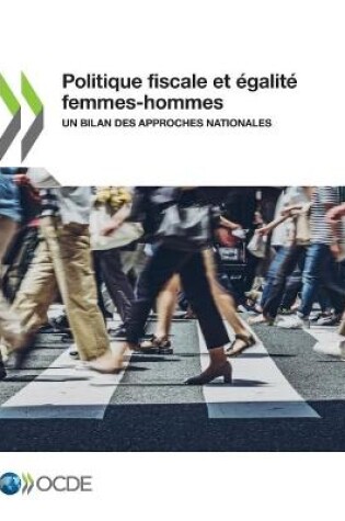 Cover of Politique Fiscale Et �galit� Femmes-Hommes Un Bilan Des Approches Nationales
