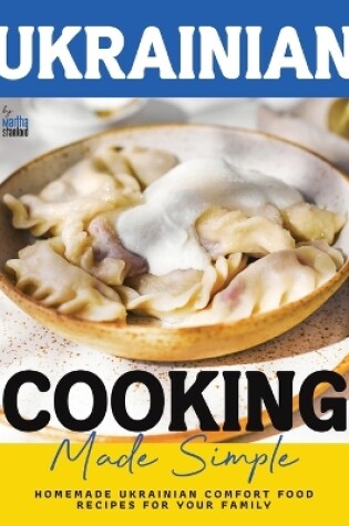 Cover of Ukrainian Cooking Made Simple