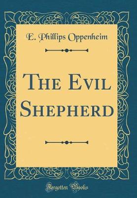 Book cover for The Evil Shepherd (Classic Reprint)