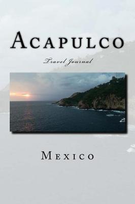 Book cover for Acapulco Travel Journal