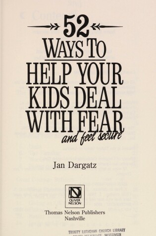 Cover of 52 Ways to Help Your Kids Deal with Fear and Feel Secure