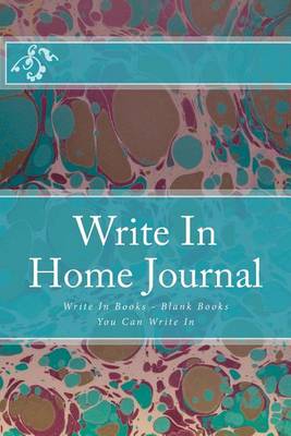 Book cover for Write In Home Journal