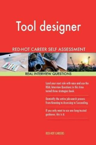 Cover of Tool Designer Red-Hot Career Guide; 1184 Real Interview Questions