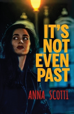 Cover of It's Not Even Past