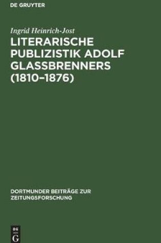 Cover of Literarische Publizistik Adolf Glassbrenners (1810-1876)