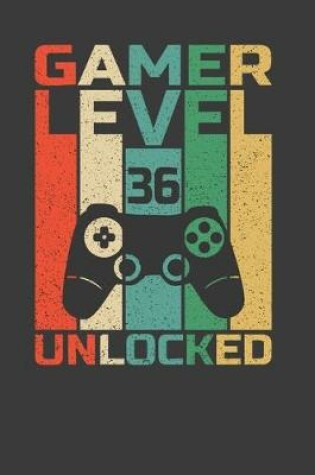 Cover of Gamer Level 36 Unlocked
