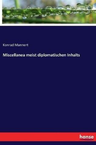 Cover of Miscellanea meist diplomatischen Inhalts