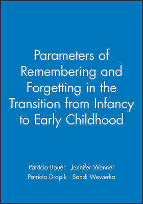 Book cover for Parameters of Remembering and Forgetting in the Transition from Infancy to Early Childhood