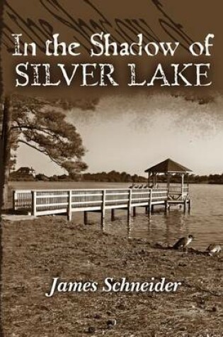 Cover of In the Shadow of Silver Lake