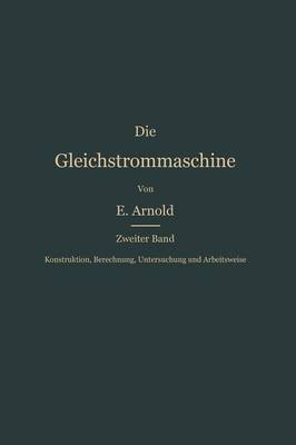 Book cover for Konstruktion, Berechnung, Untersuchung Und Arbeitsweise Der Gleichstrommaschine