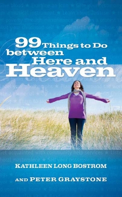 Book cover for 99 Things to Do between Here and Heaven