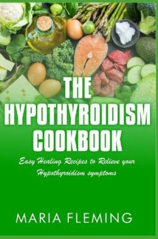 Cover of The Hypothyroidism Cookbook
