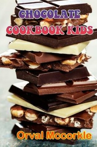 Cover of Chocolate Cookbook Kids