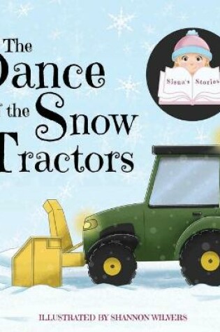 Cover of The Dance of the Snow Tractors