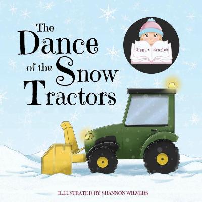 Book cover for The Dance of the Snow Tractors