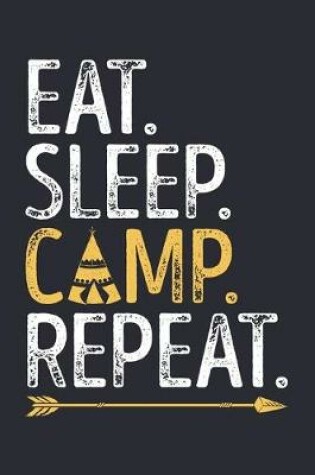 Cover of Eat Sleep Camp Repeat