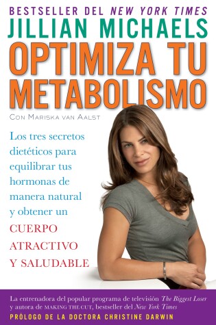 Cover of Optimiza tu metabolismo: Los tres secretos dietéticos para equilibrar tus hormon as de manera natural y obtener un cuerpo atractivo... / Master Your Metabolism